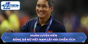 Huấn Luyện Viên Bóng Đá Nữ Việt Nam Gặt Hái Chiến Tích 6 Huấn luyện viên bóng đá nữ Việt Nam