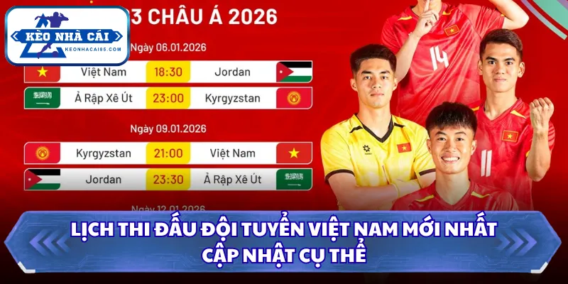 Lịch Thi Đấu Đội Tuyển Việt Nam Mới Nhất - Cập Nhật Cụ Thể 2 Lịch thi đấu đội tuyển việt nam