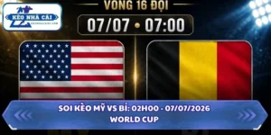 Soi Kèo Mỹ vs Bỉ: 07h00 - 07/7 - World Cup 2026 15 soi kèo Mỹ vs Bỉ