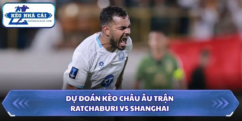 Soi Kèo Nhà Cái Ratchaburi vs Shanghai Port 17h00 ngày 15/09/ - AFC Champions League Elite 3 Soi kèo nhà cái Ratchaburi vs Shanghai Port kèo cược châu Âu